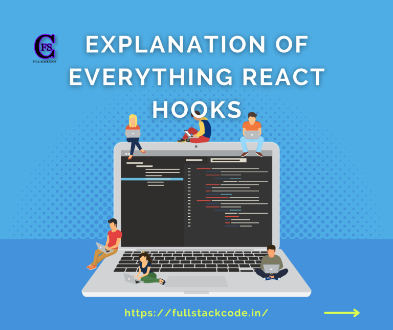Explanation of Everything React Hooks